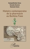 Kampadilemba Ouoba et Yacouba Banhoro - Histoire contemporaine de la pharmacie au Burkina Faso.