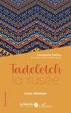 Constantin Kaïtéris - Tadeletch la rusée - Conte d'Ethiopie.