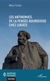 Nikos Foufas - Les antinomies de la pensée bourgeoise chez Lukács.