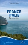 Vincent Lemaître - France Italie - Enjeux maritimes.