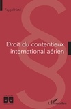 Fayçal Hatri - Droit du contentieux international aérien.