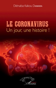 Diénaba Kakou Diawara - Le coronavirus - Un jour, une histoire.