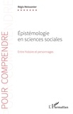 Régis Meissonier - Epistémologie en sciences sociales - Entre histoire et personnages.