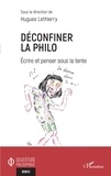 Hugues Lethierry - Déconfiner la philo - Ecrire et penser sous la tente.