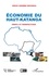 Erick Lwamba Mayanga - Economie du Haut-Katanga - Profil et perspectives.
