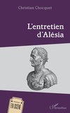 Christian Chocquet - L'entretien d'Alésia.