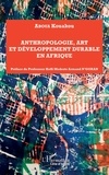 Kouakou Aboua - Anthropologie, art et développement durable en Afrique.