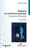 Clément Rizet - Etudiants en souffrance psychique - Une jeunesse déboussolée.