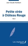 Jean-Claude Hombart - Petite virée à Château Rouge.
