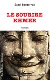Saadi Benzerrak - Le sourire Khmer.