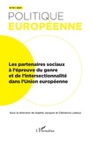 Sophie Jacquot et Clémence Ledoux - Politique européenne N° 74/2021 : Les partenaires sociaux à l'épreuve du genre et de l'intersectionnalité dans l'Union européenne.