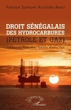 Patrice Samuel Aristide Badji - Droit sénégalais des hydrocarbures - (Pétrole et gaz).