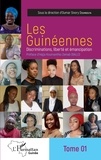 Oumar Sivory Doumbouya - Les Guinéennes - Discriminations, liberté et émancipation Tome 1.