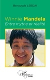 Benaouda Lebdaï - Winnie Mandela - Entre mythe et réalité.