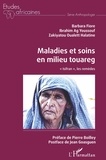 Barbara Fiore et Zakiyatou Oualett Halatine - Maladies et soins en milieu touareg - "Isifran", les remèdes.