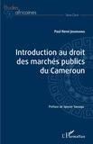 Paul René Jouonang - Introduction au droit des marchés publics du Cameroun.