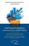 Cheikh Mouhamadou Bamba Siby - Comptabilité générale SYSCOHADA révisé et audit fiscal - Tome 1, La lecture fiscale de la Comptabilité financière au regard du code général des Impôts du Sénégal - Manuel d'initiation & applications corrigées.