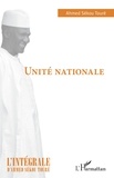 Ahmed Sékou Touré - Unité nationale.