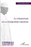 Ahmed Sékou Touré - La négritude et la cinquième colonne.