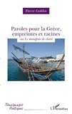 Pierre Godin - Paroles pour la Grèce, empreintes et racines - Ou Le manifeste de clarté.