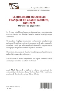 La diplomatie culturelle française en Arabie Saoudite, 2001-2021. Marianne au pays du Roi