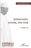Ahmed Sékou Touré - Apprendre, savoir, pouvoir.