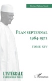 Ahmed Sékou Touré - Plan septennal 1964-1971.