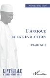 Ahmed Sékou Touré - L'Afrique et la révolution.