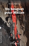Marlène Deschamps - Un bouquet pour Mélise.
