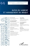 Dimitri Uzunidis - Marché et Organisations N° 44 : Aléas du marché et management du risque.