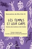 Carole Laforêt et Nicole Raimbault - Les femmes et leur corps - Femmes des lumières et de l'ombre.