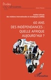  IARIS - 60 ans des indépendances : quelle Afrique aujourd'hui ?.