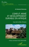 Al-Hamndou Dorsouma - Conflit armé et développement durable en Afrique - Cas de la Côte d'Ivoire.