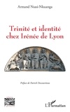 Armand Nsasi-Nkuanga - Trinité et identité chez Irénée de Lyon.
