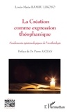 Likoso louis marie Bambu - La Création comme expression théophanique - Fondements épistémologiques de l'écothéologie.
