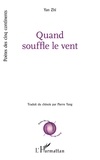 Yan Zhi - Quand souffle le vent.