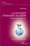 Marius Loko - La politique étrangère du Bénin - D'hier à aujourd'hui.