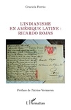 Graciela Ferras - L'indianisme en Amérique latine : Ricardo Rojas.