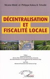 Nicaise Médé et Philippe Kokou B. Tchodié - Décentralisation et fiscalité locale.