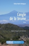 Fátima Martín Rodríguez - L'angle de la brume.