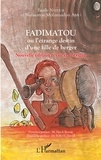 Basile Netour et Nafissatou Mohamadou Abbo - Fadimatou ou l'étrange destin d'une fille de berger.