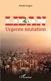 André Ingea - Liban - Urgente mutation.