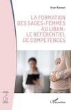 Iman Kanaan - La formation des sages-femmes au Liban : le référentiel de compétences.