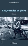 Jérémie Moreau - Les journées de givre.