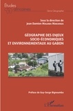 Jean Damien Maloba Makanga - Géographie des enjeux socio-économiques et environnementaux au Gabon.