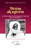 Djiby Diakhaté et Cheikh Guèye - Dërëm ak ngërëm - La philosophie du développement intégral dans la Muridiyya.