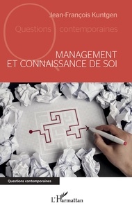 Jean-François Kuntgen - Management et connaissance de soi.