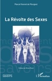 Marcel Kienné de Mongeot - La révolte des sexes.