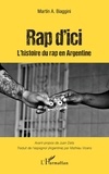 Mathieu Vicens - Rap d'ici - Histoire du Rap en Argentine.