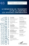 Dimitri Uzunidis - Marché et Organisations N° 45 : Le renouveau du transport et de la logistique - Les systèmes d'information.